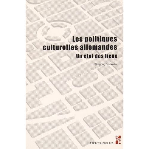Les Politiques Culturelles Allemandes - Un État Des Lieux