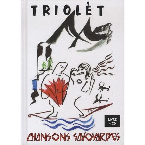 Triolèt - Chansons Savoyardes (1 Cd Audio)