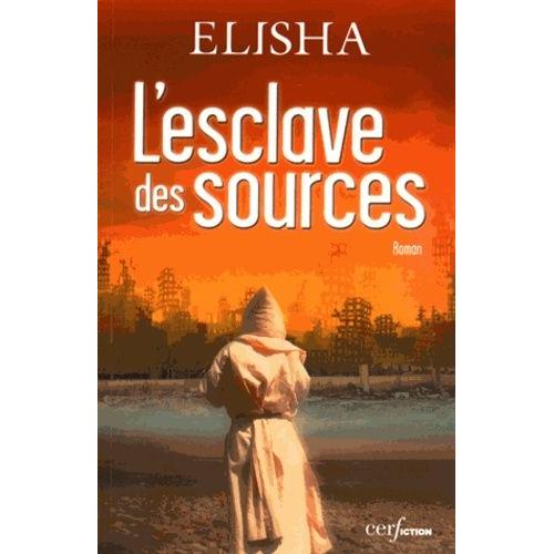 L'esclave Des Sources