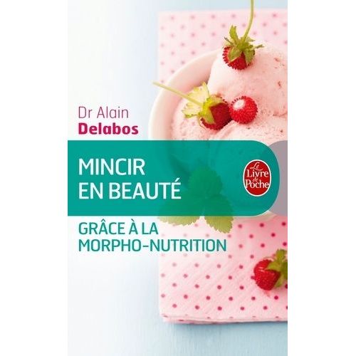 Mincir En Beauté Grâce À La Morpho-Nutrition