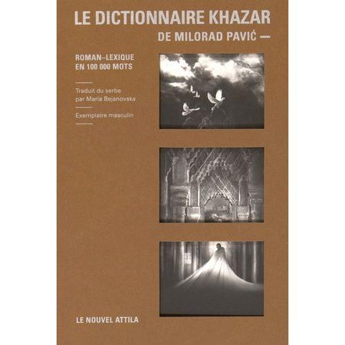 Le Dictionnaire Khazar - Roman-Lexique En 100 000 Mots - Exemplaire Masculin