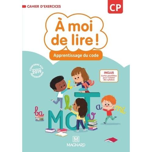 A Moi De Lire ! Cp - Cahier D'apprentissage Du Code