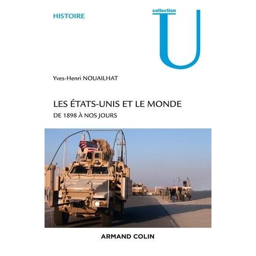 Les Etats-Unis Et Le Monde De 1898 À Nos Jours