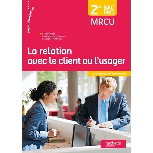 La Relation Avec Le Client Ou L'usager 2de Bac Pro Mrcu