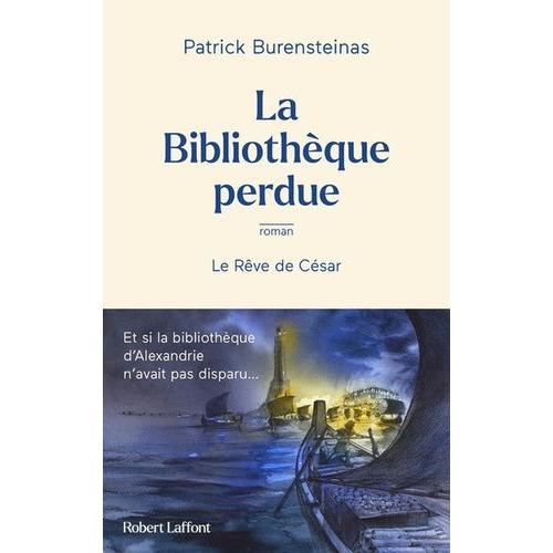 La Bibliothèque Perdue - Le Rêve De César