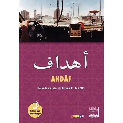 Ahdâf - Méthode D'arabe Niveau A1 Du Cecrl