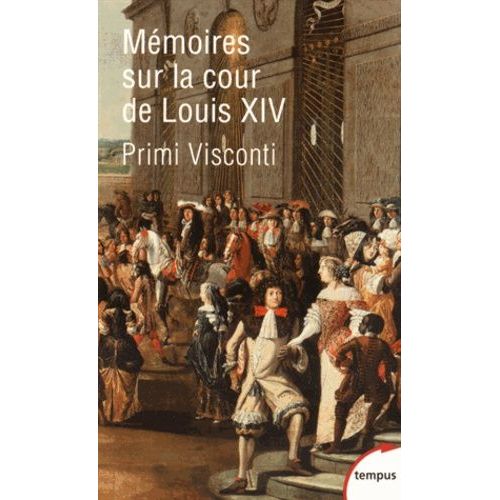Mémoires Sur La Cour De Louis Xiv