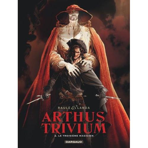 Arthus Trivium Tome 2 - Le Troisième Magicien