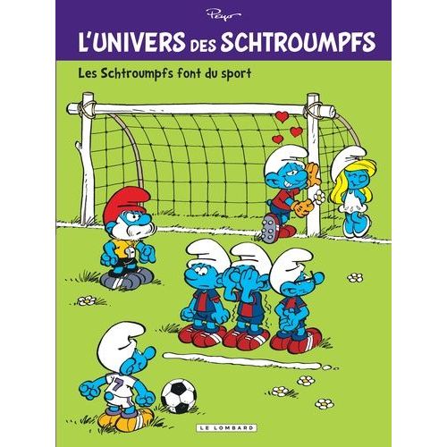 L'univers Des Schtroumpfs Tome 6 - Les Schtroumpfs Font Du Sport