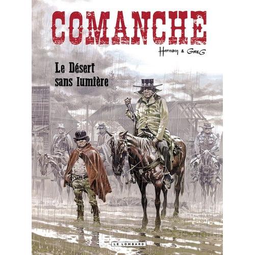 Comanche Tome 5 - Le Désert Sans Lumière