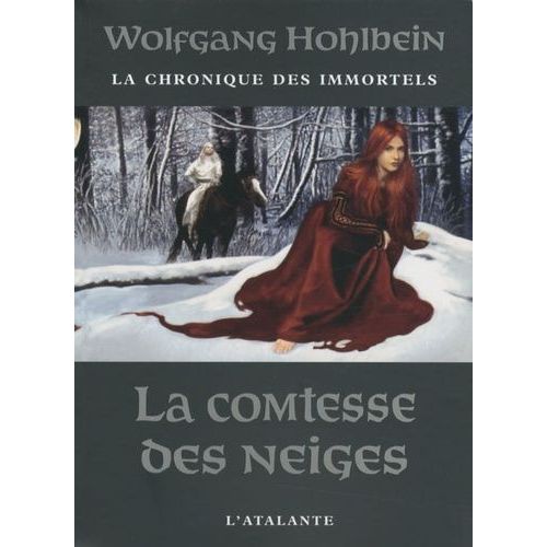 La Chronique Des Immortels Tome 6 - La Comtesse Des Neiges