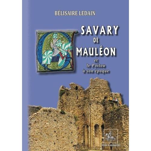 Savary De Mauléon Et Le Poitou À Son Époque