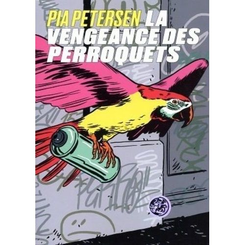 La Vengeance Des Perroquets