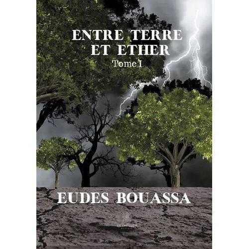 Entre Terre Et Éther Tome 1