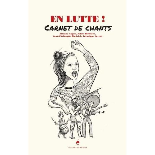 En Lutte ! - Carnet De Chants