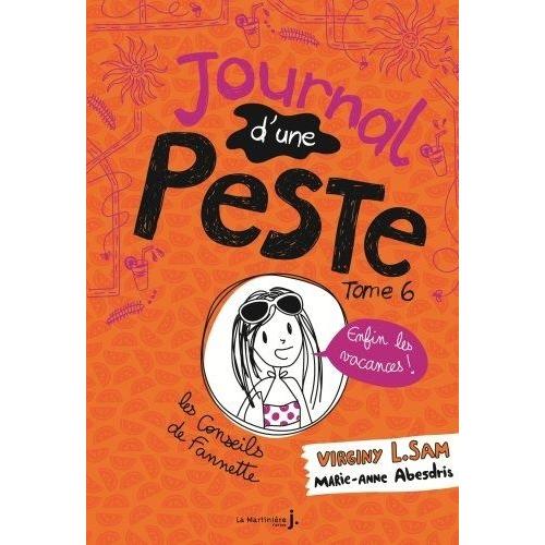 Journal D'une Peste Tome 6 - Enfin Les Vacances !