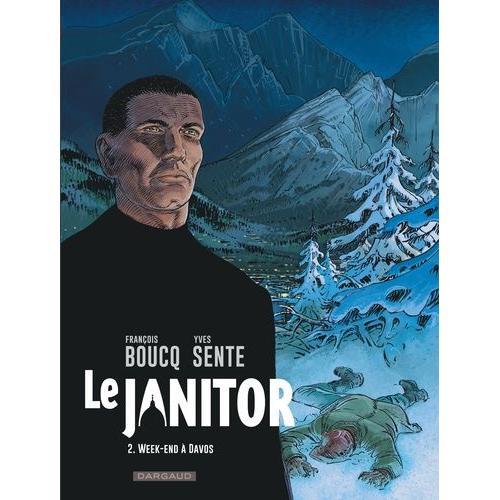 Le Janitor Tome 2 - Week-End À Davos