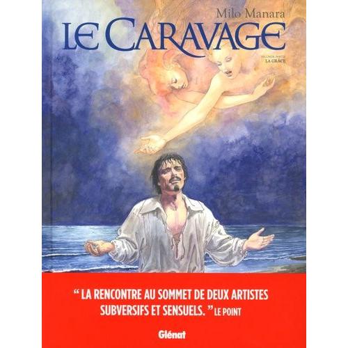 Le Caravage Tome 2 - La Grâce