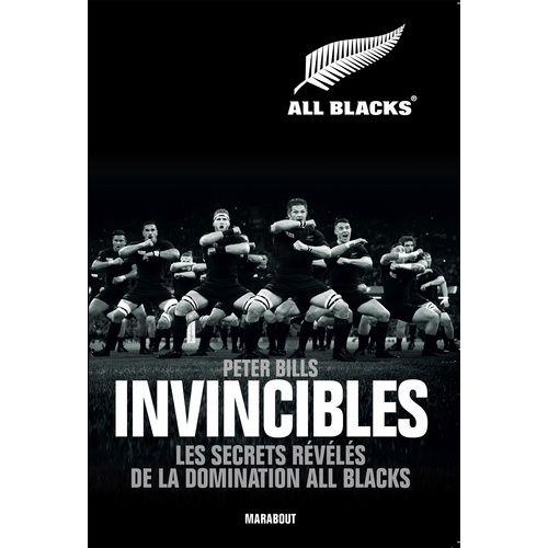 Invincibles - Les Secrets Révélés De La Domination All Blacks