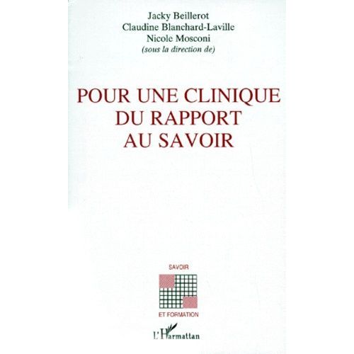 Pour Une Clinique Du Rapport Au Savoir