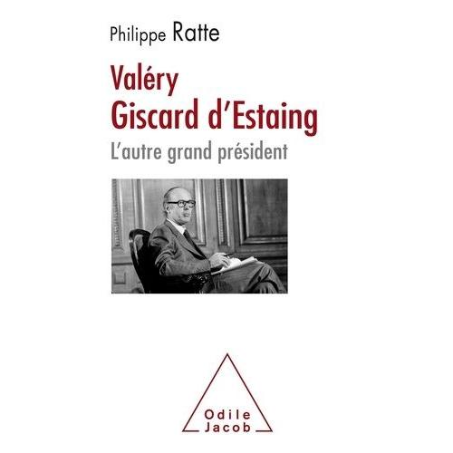 Valéry Giscard D'estaing, L'autre Grand Président