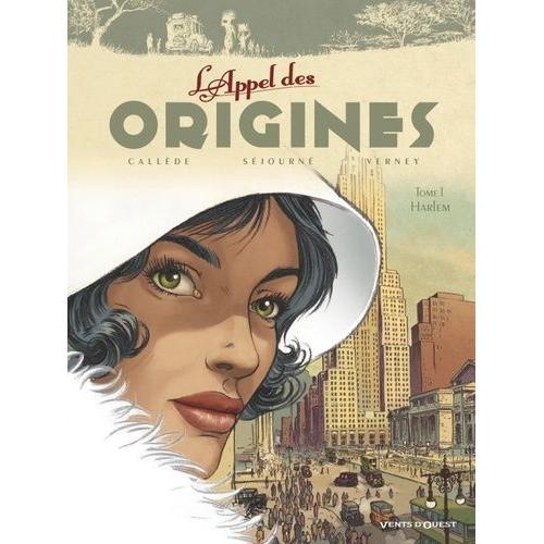 L'appel Des Origines Tome 1 - Harlem