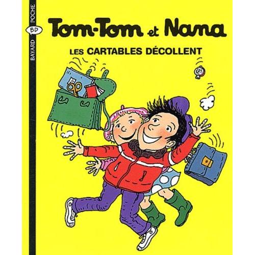 Tom-Tom Et Nana Tome 4 - Les Cartables Décollent