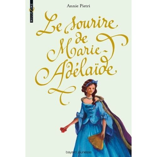Le Sourire De Marie-Adélaïde