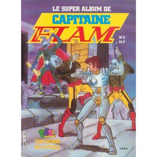 Capitaine Flam N° 02 : Le Super Album De Capitaine Flam Numero 2