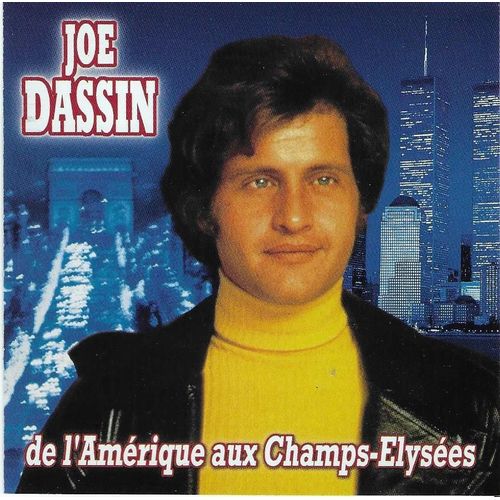 Joe Dassin De L'amérique Aux Champs-Elysées