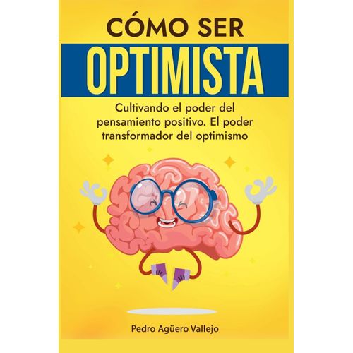 Cómo Ser Optimista