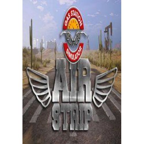 Gas Station Simulator - Airstrip Dlc (Extension/Dlc) - Steam - Jeu En Téléchargement - Ordinateur Pc