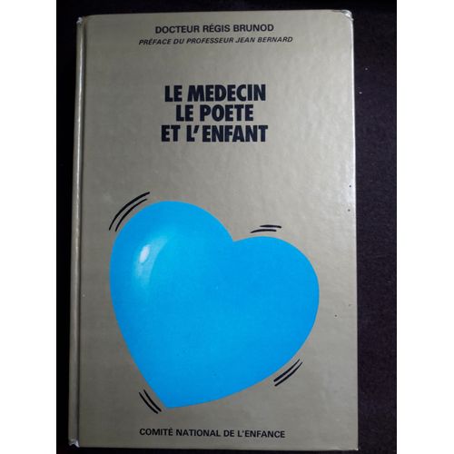 Le Médecin, Le Poète Et L'enfant
