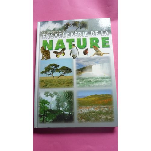 Encyclopédie De La Nature - Geneviève De Becker - Editions Caramel