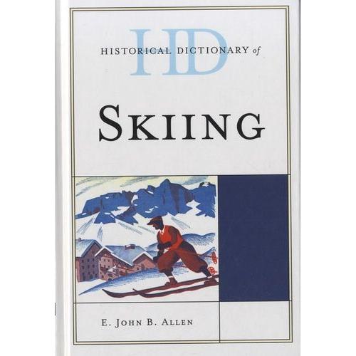 Historical Dictionary Of Skiing