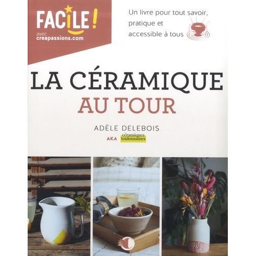 La Céramique Au Tour