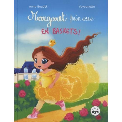 Margaret, Princesse En Baskets !