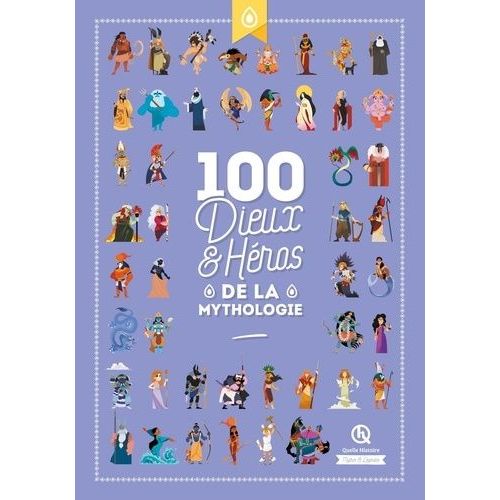 100 Dieux Et Héros De La Mythologie