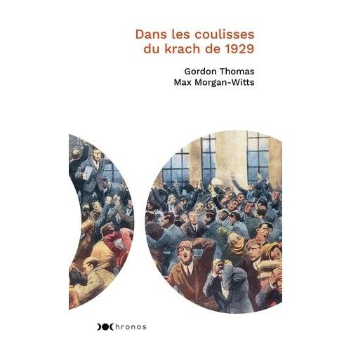 Dans Les Coulisses Du Krach De 1929