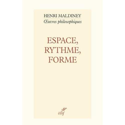 Espace, Rythme, Forme - Les Concepts Fondamentaux D'une Philosophie De L'art