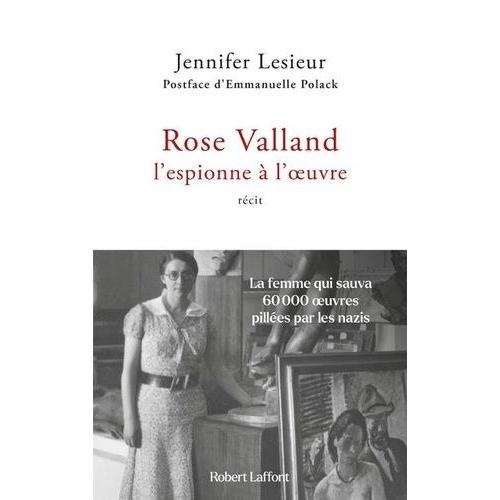 Rose Valland, L'espionne À L'oeuvre