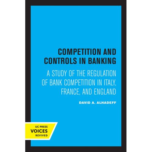 Competition And Controls In Banking