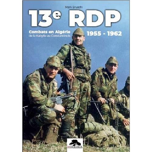 13e Rdp - Combats En Algérie 1955-1962