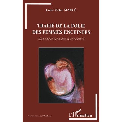 Traité De La Folie Des Femmes Enceintes - Des Nouvelles Accouchées Et Des Nourrices