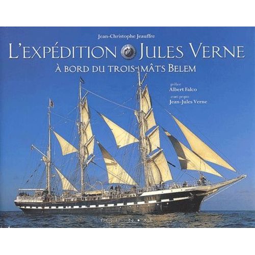 L'expédition Jules Verne À Bord Du Trois-Mâts Belem
