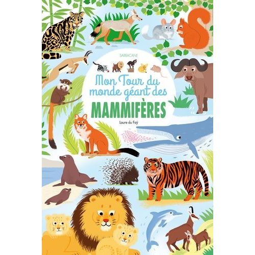 Mon Tour Du Monde Géant Des Mammifères