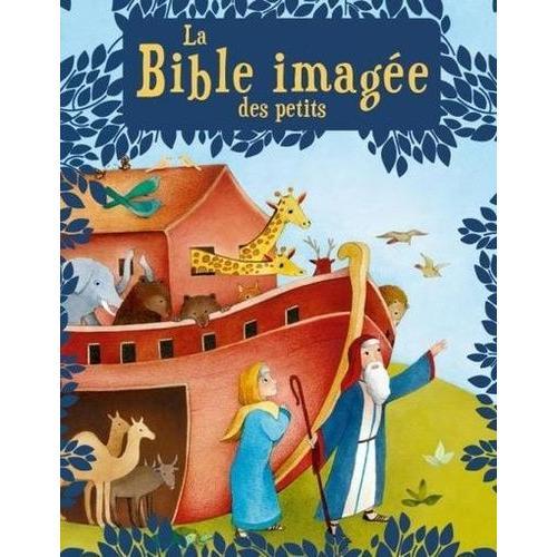 La Bible Imagée Des Petits