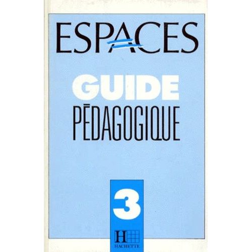 Espaces - Level 3: Guide Pedagogique 3