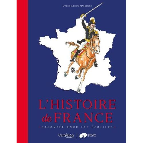 L'histoire De France Racontée Pour Les Écoliers