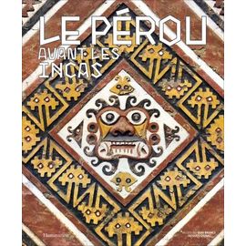 Le Pérou Avant Les Incas